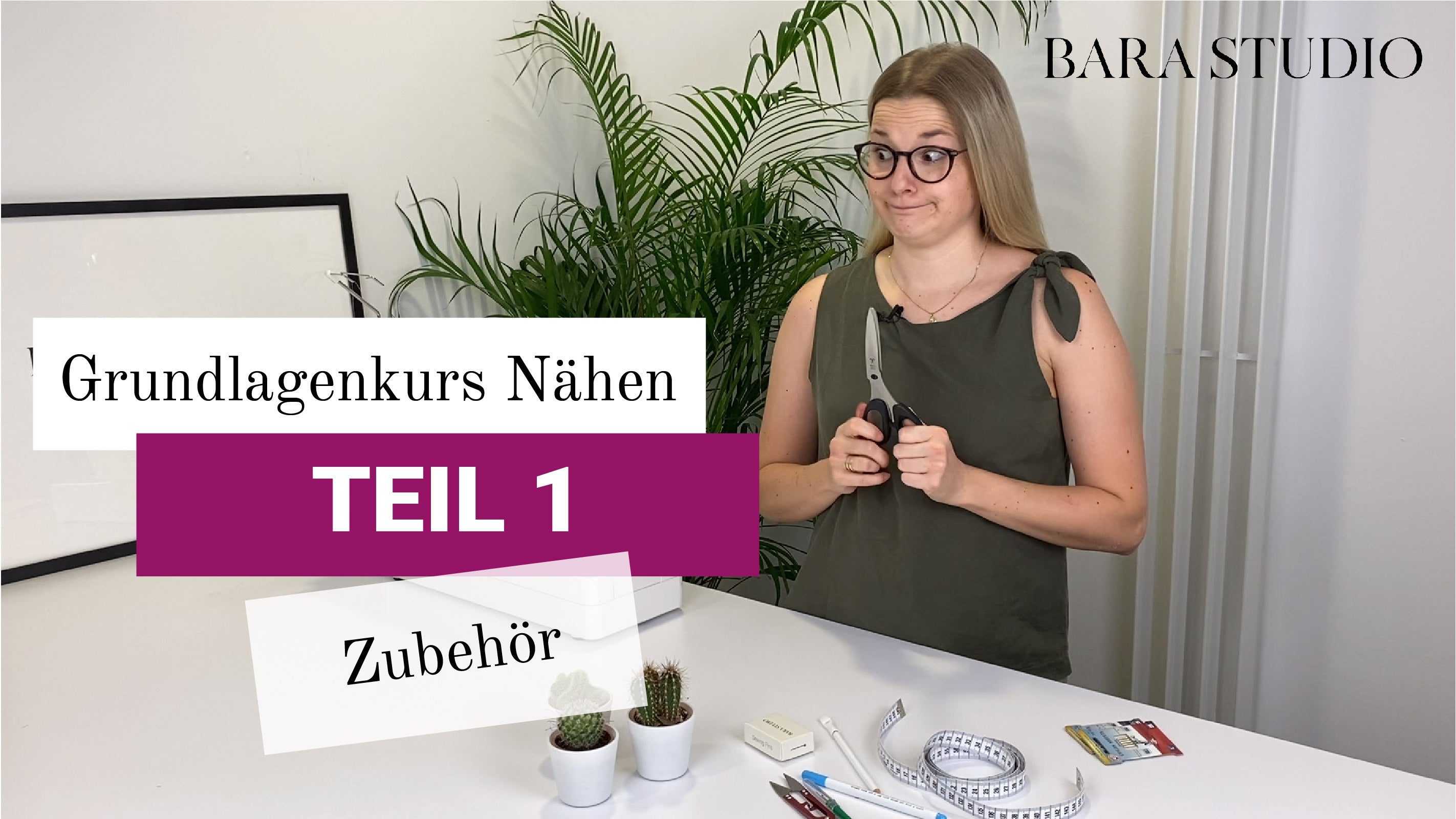 TEIL 1 - Grundlagenkurs Nähen - Zubehör